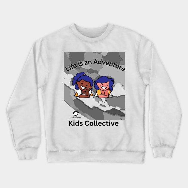 Life is an Adventure Crewneck Sweatshirt by Hayden Mango Collective 